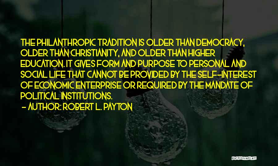 Philanthropic Giving Quotes By Robert L. Payton