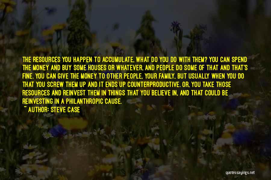 Philanthropic Giving Quotes By Steve Case