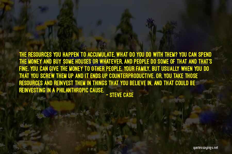 Philanthropic Giving Quotes By Steve Case