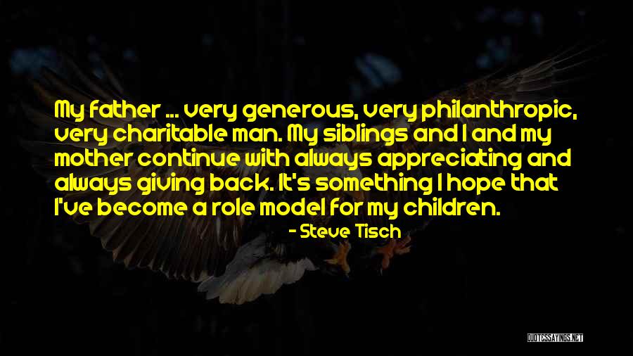 Philanthropic Giving Quotes By Steve Tisch