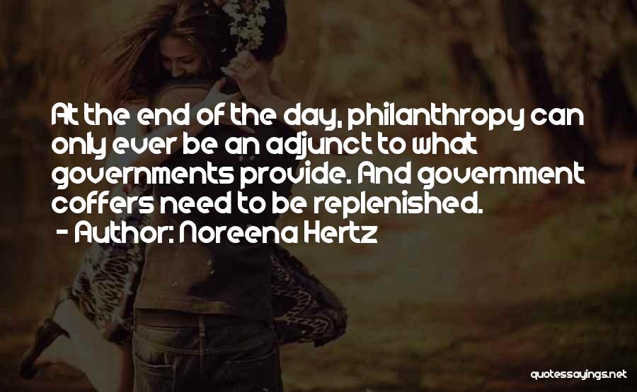 Philanthropy Day Quotes By Noreena Hertz