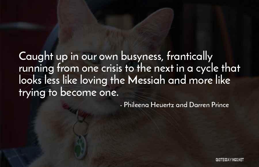 Phileena Heuertz And Darren Prince Quotes 211930 Phileena Heuertz And Darren Prince Quotes 211930