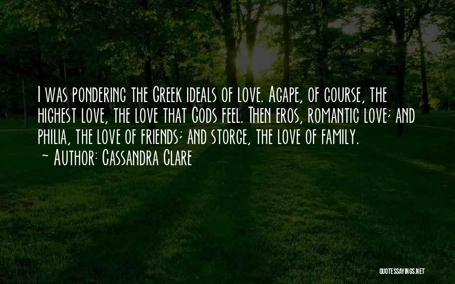 Philia Love Quotes By Cassandra Clare