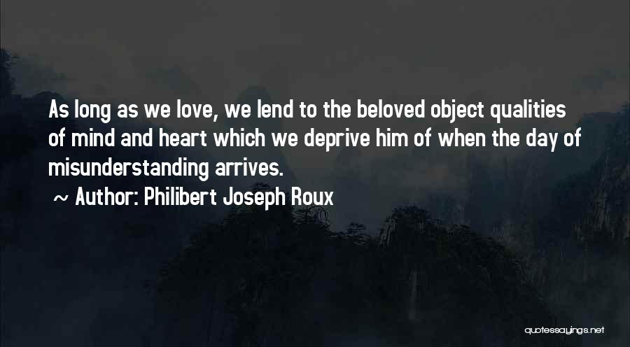 Philibert Joseph Roux Quotes 102253
