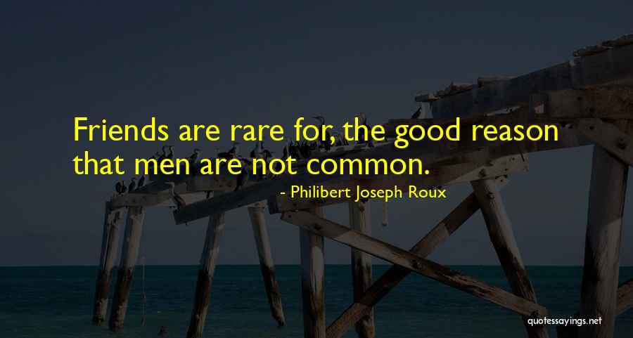 Philibert Joseph Roux Quotes 1292480