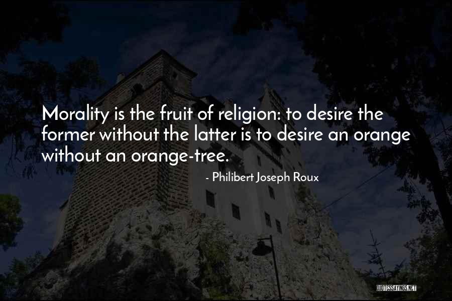 Philibert Joseph Roux Quotes 1580251