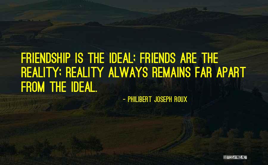 Philibert Joseph Roux Quotes 408810