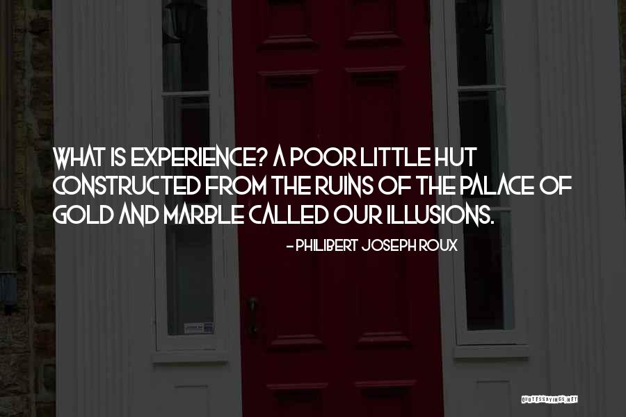 Philibert Joseph Roux Quotes 586821