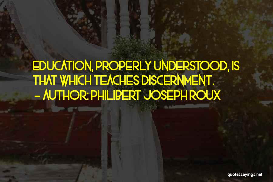 Philibert Joseph Roux Quotes 921802