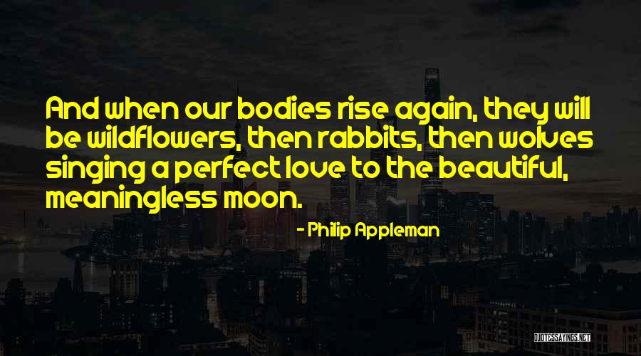 Philip Appleman Quotes 289108 Philip Appleman Quotes 289108