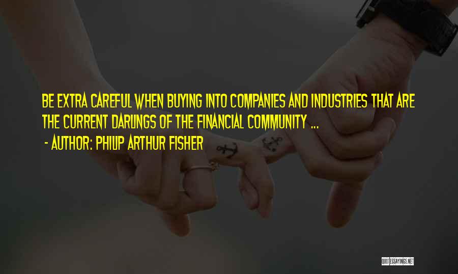 Philip Arthur Fisher Quotes 1598196