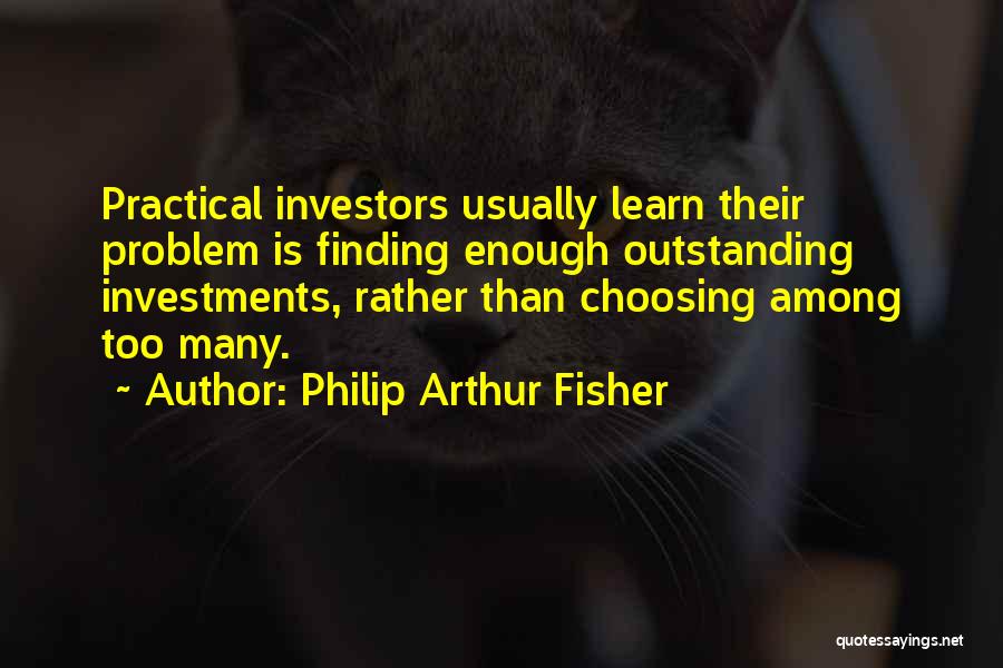 Philip Arthur Fisher Quotes 547160