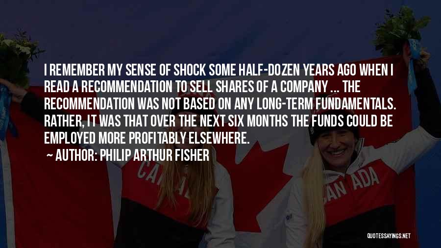 Philip Arthur Fisher Quotes 845497