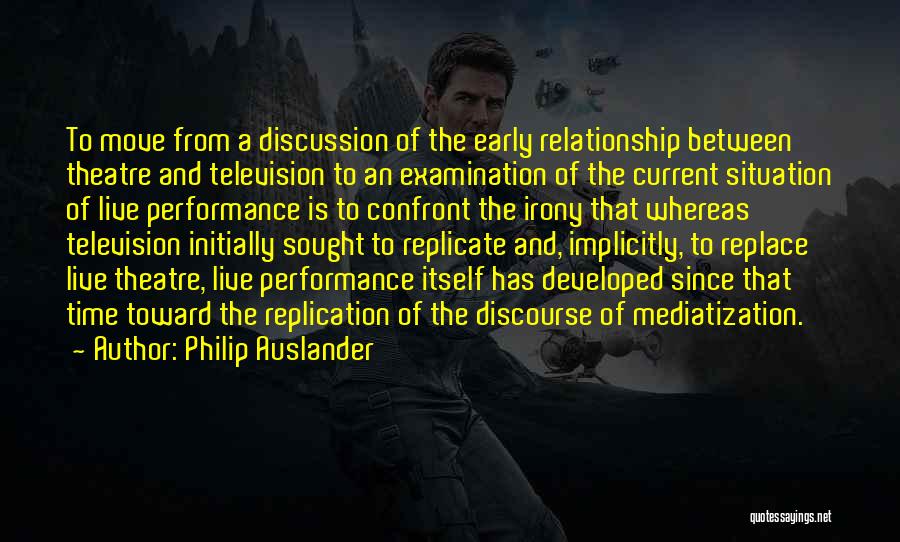 Philip Auslander Quotes 996688