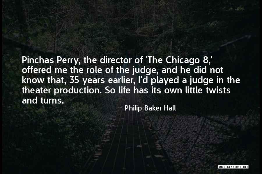 Philip Baker Hall Quotes 424828