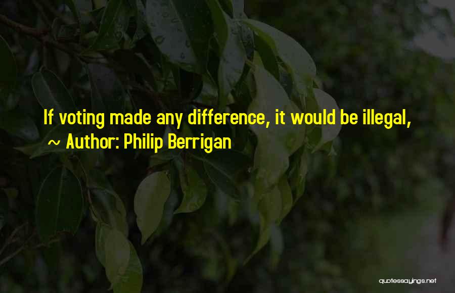 Philip Berrigan Quotes 938859