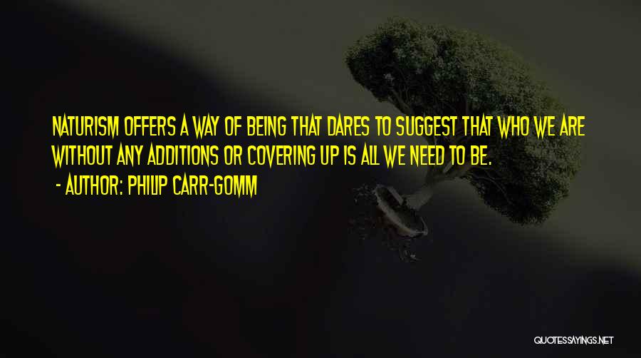 Philip Carr-Gomm Quotes 480275