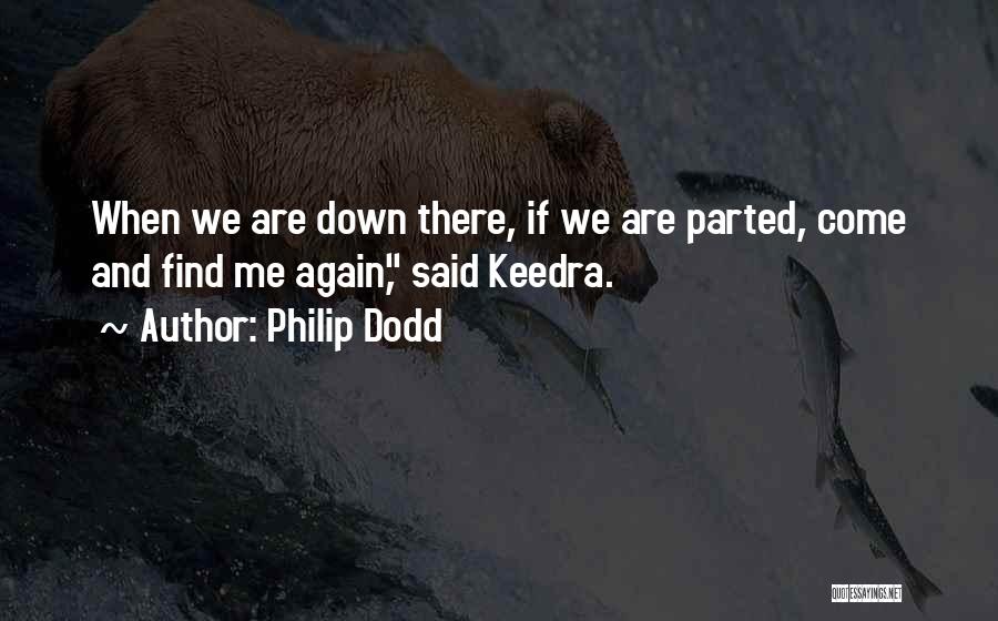 Philip Dodd Quotes 1259422