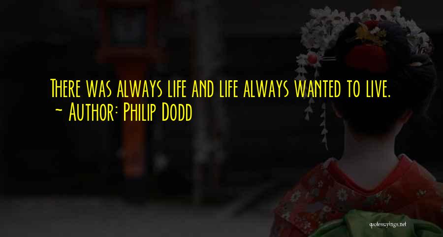 Philip Dodd Quotes 1642221