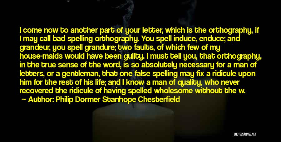 Philip Dormer Stanhope Chesterfield Quotes 1307262