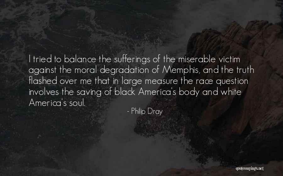 Philip Dray Quotes 1131812