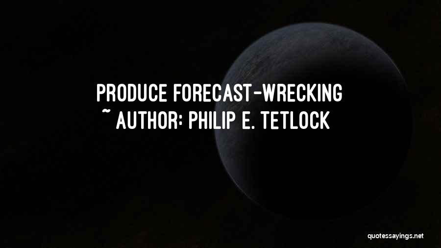 Philip E. Tetlock Quotes 2192940