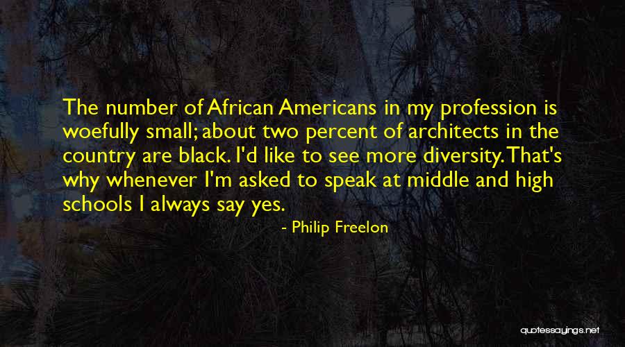 Philip Freelon Quotes 1403054