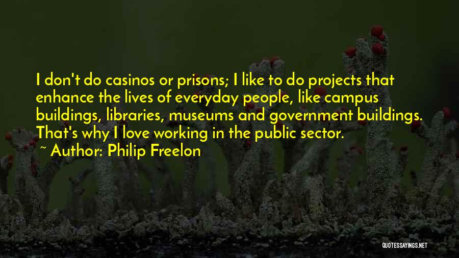 Philip Freelon Quotes 400126