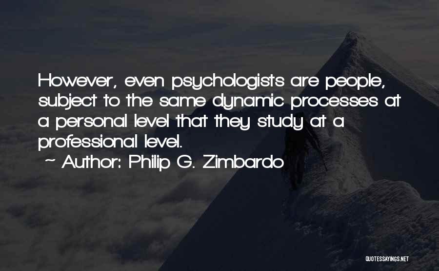 Philip G. Zimbardo Quotes 345200