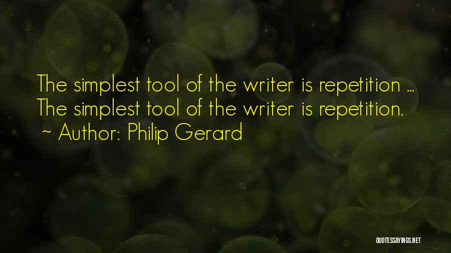 Philip Gerard Quotes 1023261