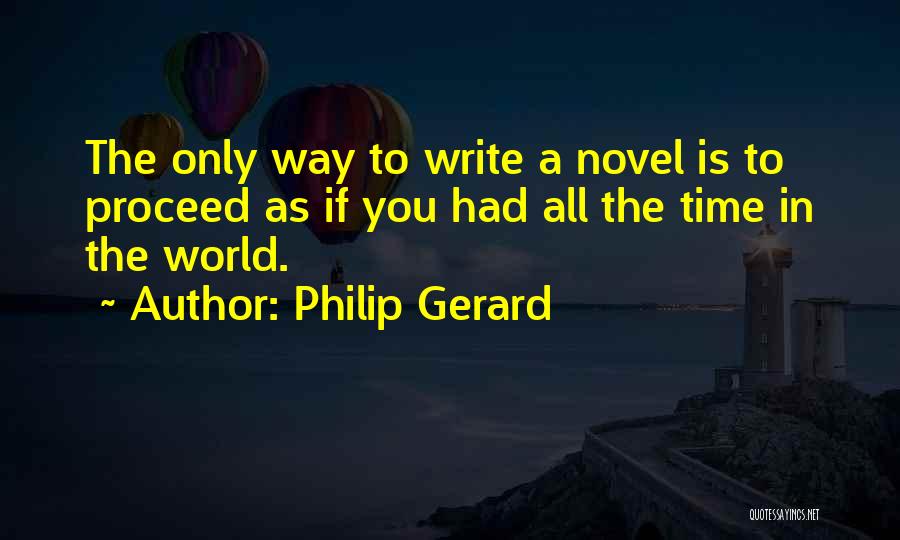 Philip Gerard Quotes 1697109