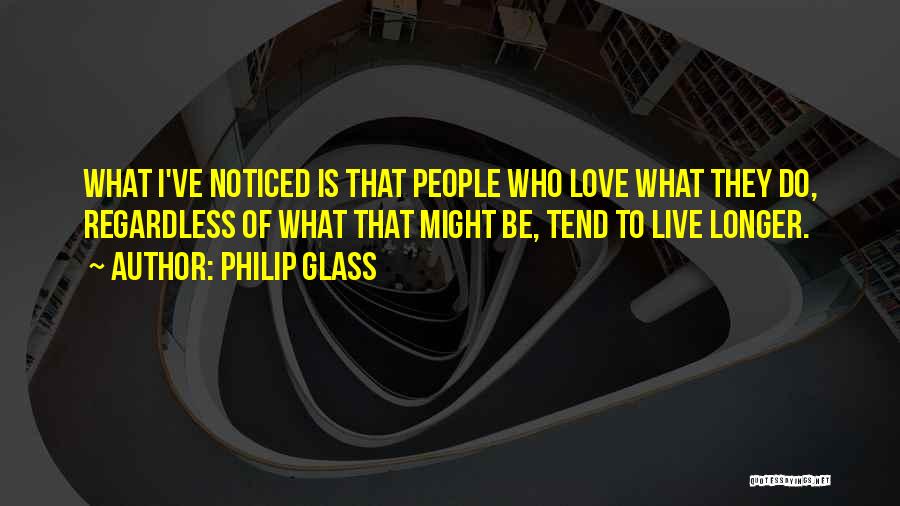 Philip Glass Quotes 1456684