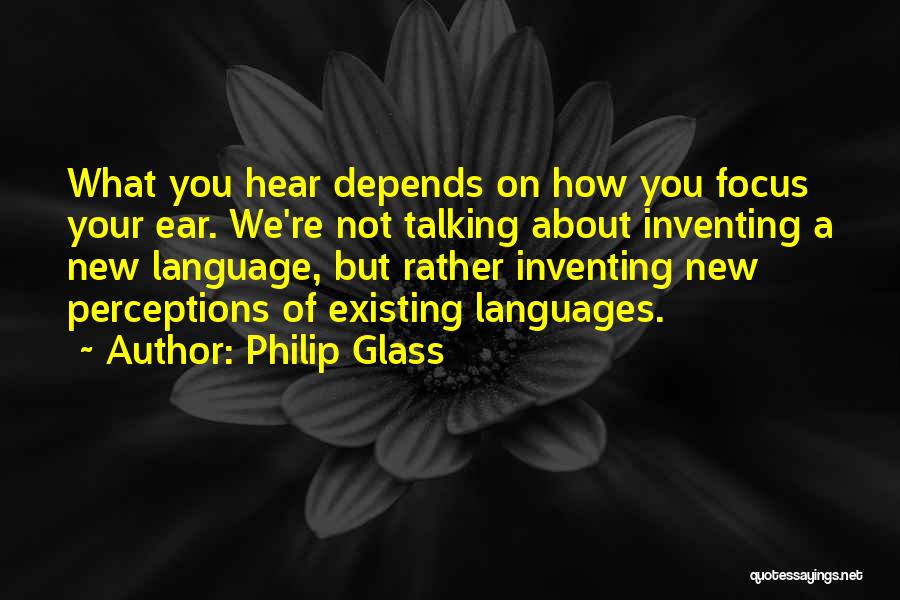 Philip Glass Quotes 1493504