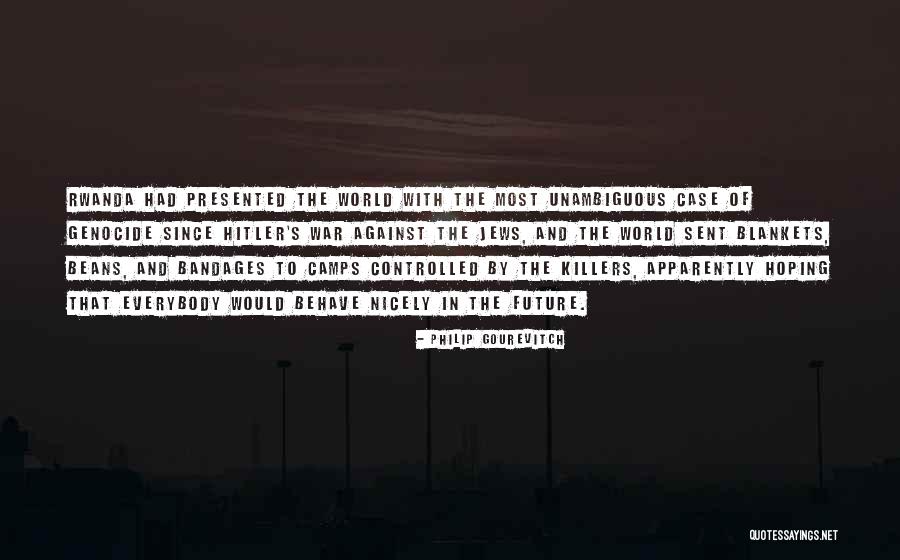 Philip Gourevitch Quotes 456611 Philip Gourevitch Quotes 456611