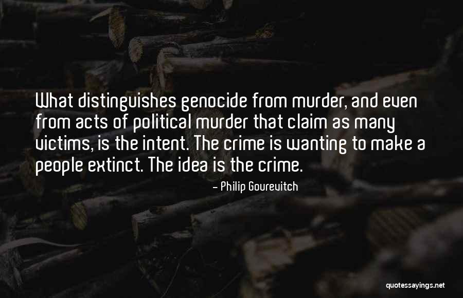 Philip Gourevitch Quotes 470751