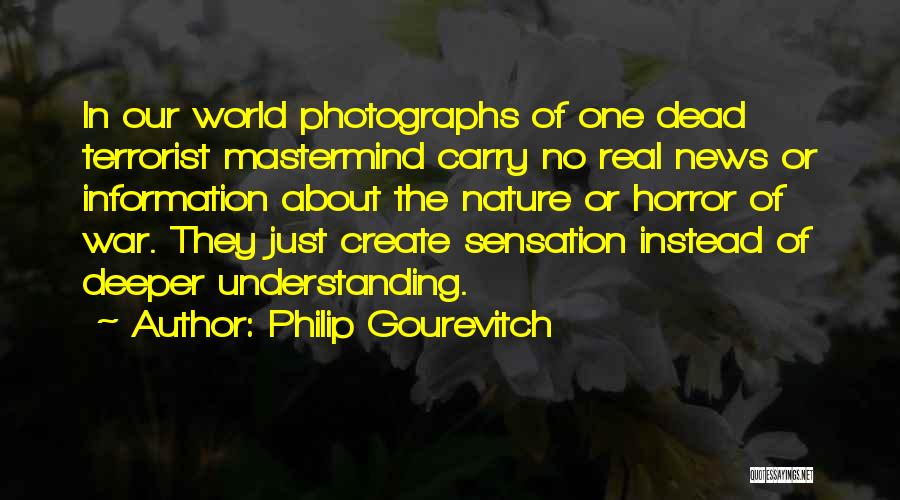 Philip Gourevitch Quotes 804864