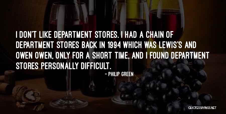 Philip Green Quotes 1397544