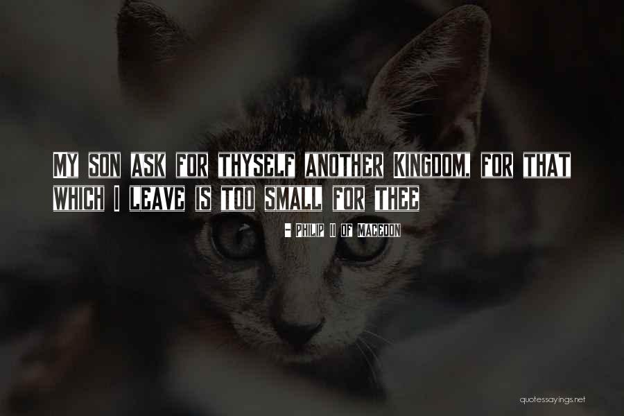 Philip Ii Macedon Quotes By Philip II Of Macedon Philip Ii Macedon Quotes By Philip II Of Macedon