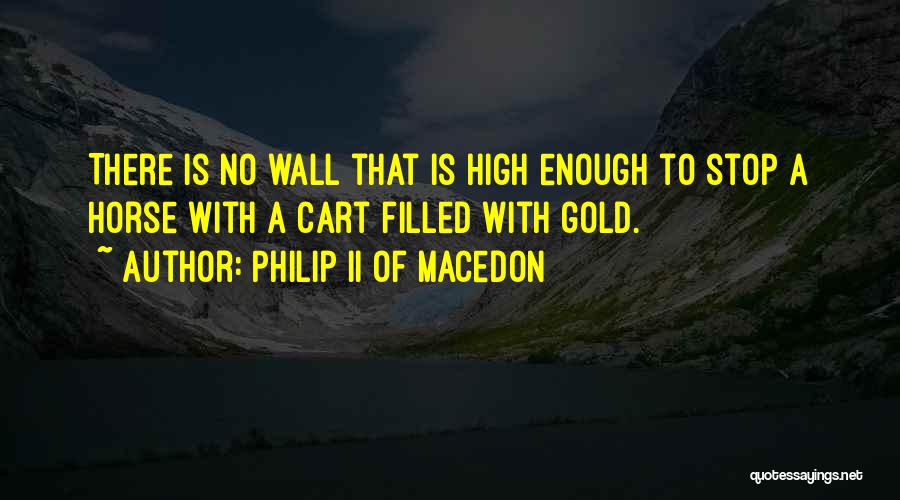 Philip II Of Macedon Quotes 1880088