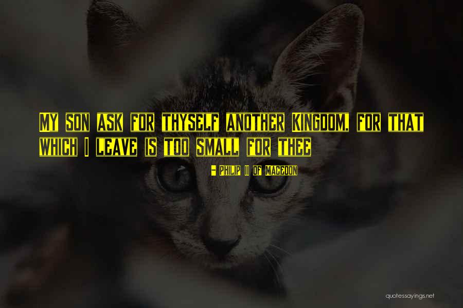 Philip Ii Quotes By Philip II Of Macedon Philip Ii Quotes By Philip II Of Macedon