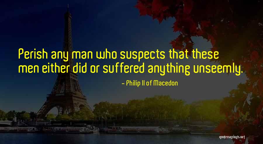 Philip Ii Quotes By Philip II Of Macedon