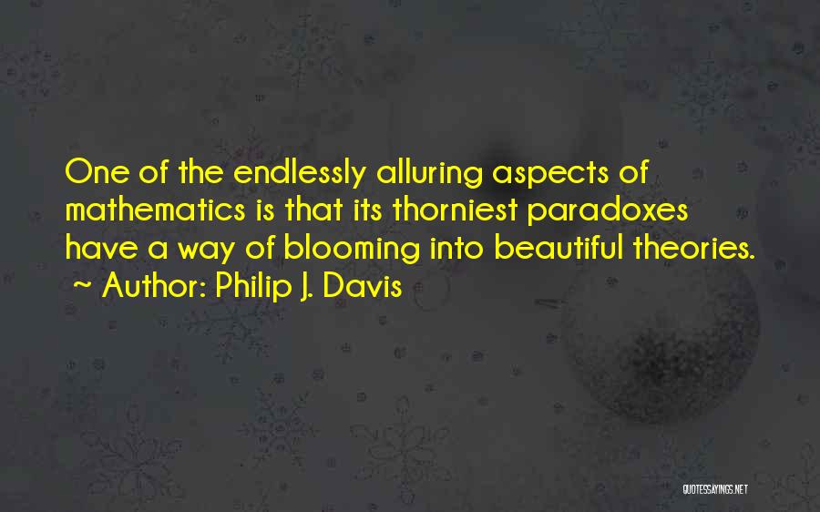 Philip J. Davis Quotes 127491