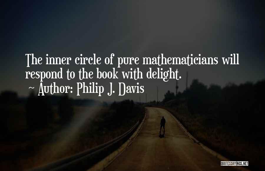 Philip J. Davis Quotes 88700