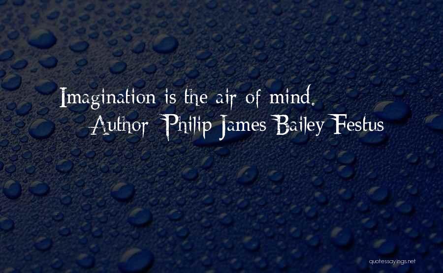 Philip James Bailey Festus Quotes 265669