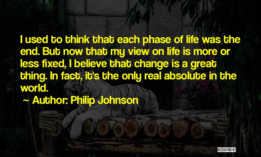 Philip Johnson Quotes 1219548