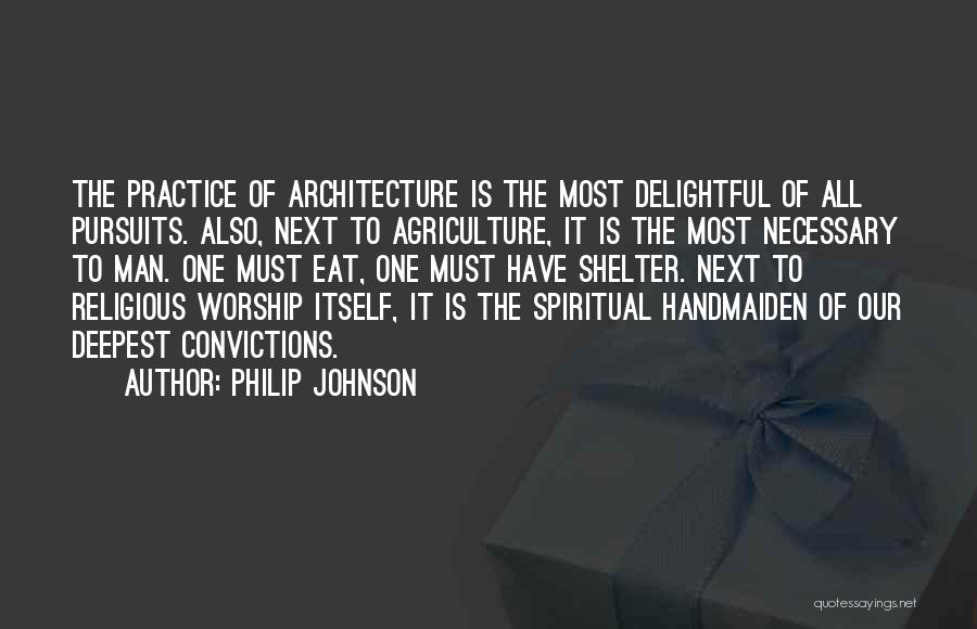 Philip Johnson Quotes 1484991