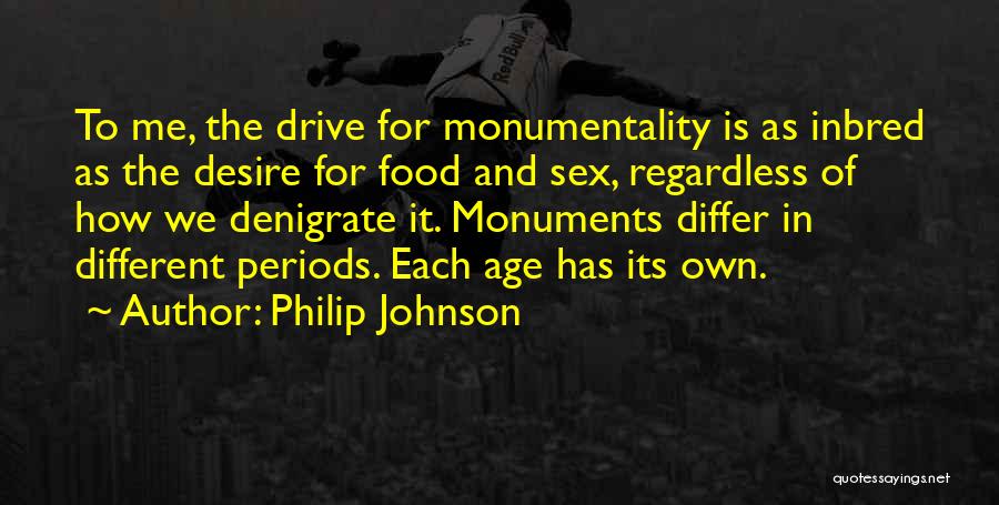 Philip Johnson Quotes 1910102