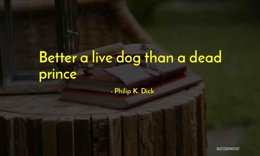 Philip K. Dick Quotes 1223430