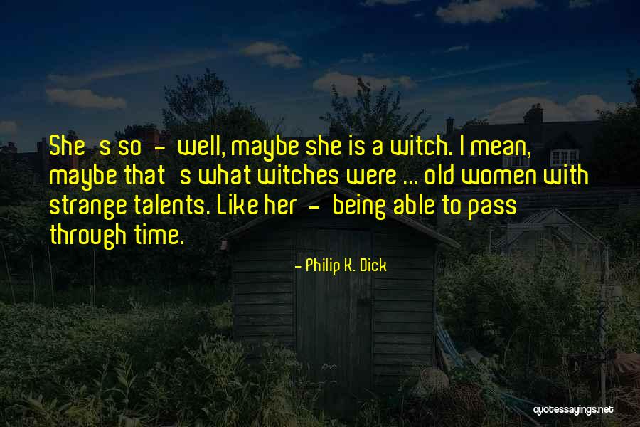 Philip K. Dick Quotes 1783118