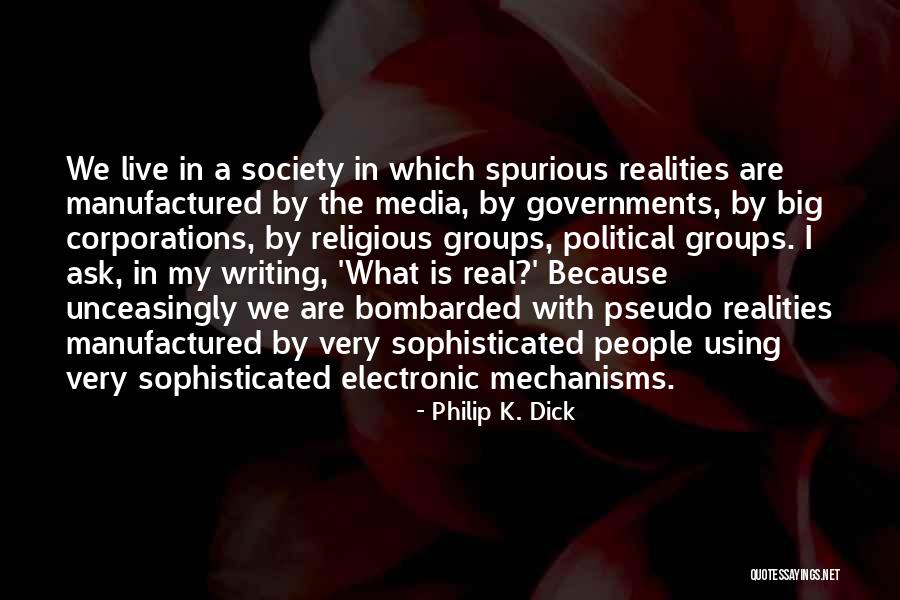 Philip K. Dick Quotes 1876173
